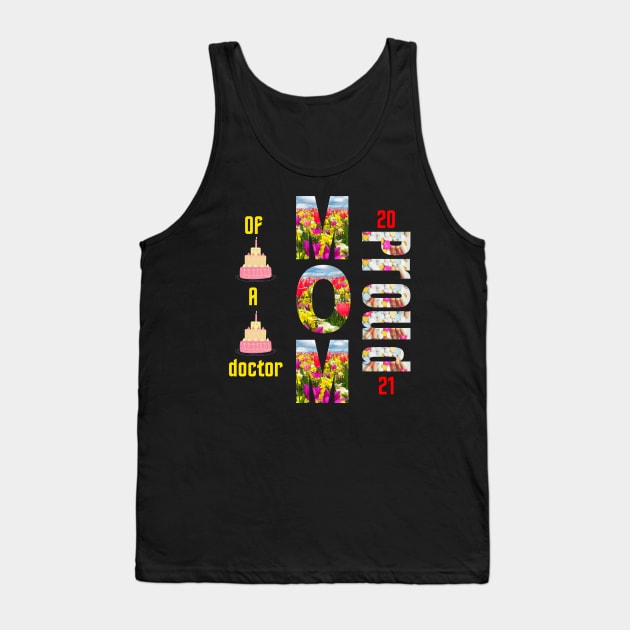 Proud Mom Of A Doctor - gifts Tank Top by ASOR14